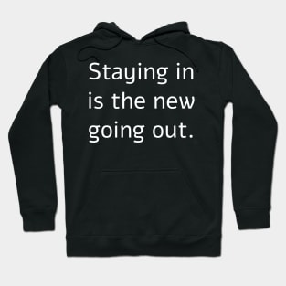 Staying In, the Introvert Way Hoodie